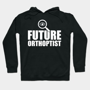 Future Orthoptist Hoodie